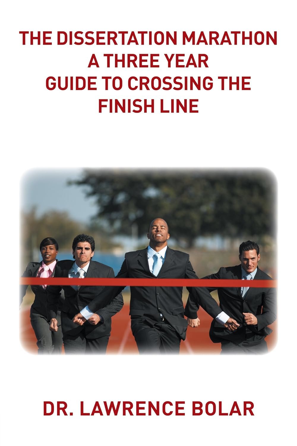 71Ujsf+VGpL._SL1500_ The Dissertation Marathon a Three Year Guide to Crossing the Finish Line - Image 1